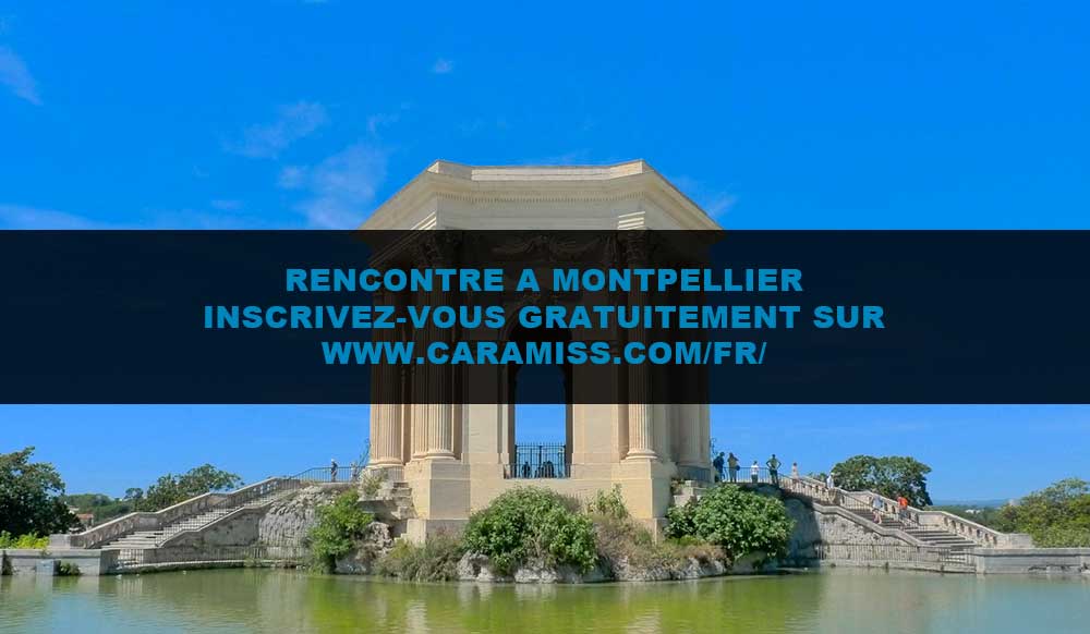 Rencontre à Montpellier : tout est ici !