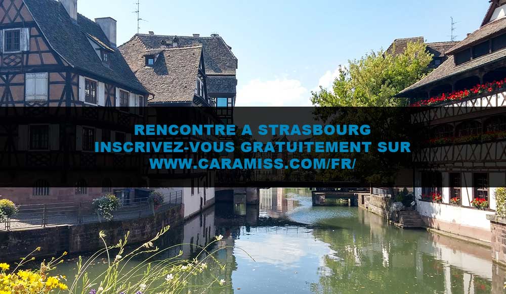 Rencontre à Strasbourg : tout est ici !